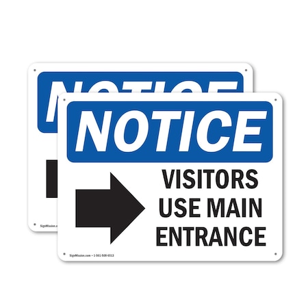 Signmission Visitors Use Main Entrance Right OSHA Notice Sign, Plastic, 18in W x 12in L, 2PK OS-2PACK-NS-P-1218-L-18884